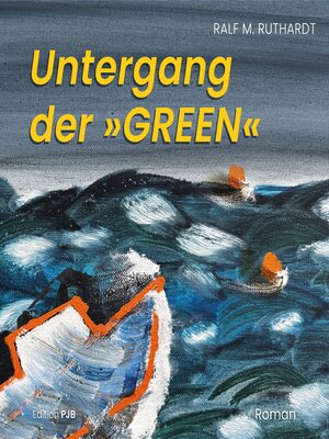 cover image of Untergang der »GREEN«
